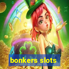 bonkers slots